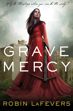 Book Review | Grave Mercy | Robin LaFevers