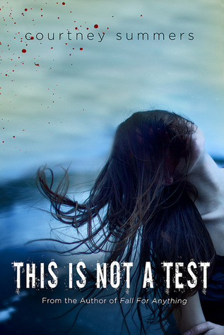 Book Review | This Is Not A Test | Courtney Summers