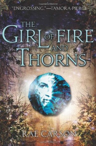 Book Review | The Girl of Fire and Thorns | Rae Carson