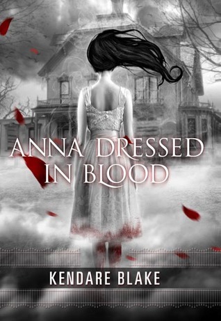Book Review | Anna Dressed in Blood | Kendare Blake