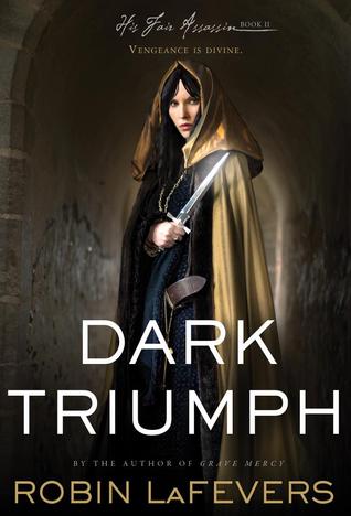 Book cover for Dark Triumph by Robin LaFevers