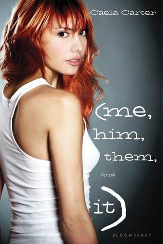 Book Review | Me, Him, Them, and It | Caela Carter