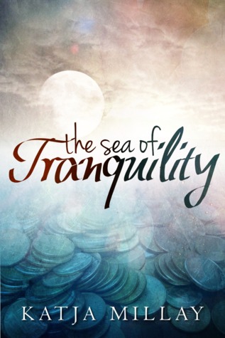 Book cover for The Sea of Tranquility by Katja Millay