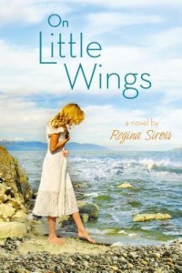 Book cover for On Little Wings by Regina Sirois