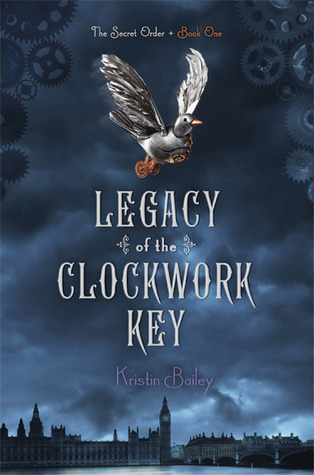 book cover for legacy of the clockwork key by Kristin bailey