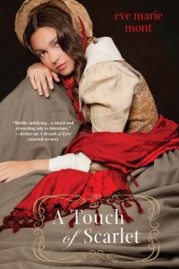 Book cover for A Touch of Scarlet by Eve Marie Mont