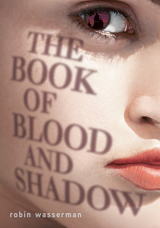 Book Review | The Book of Blood and Shadow | Robin Wasserman