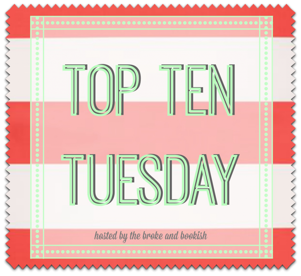 Top Ten Tuesday Bookish Things