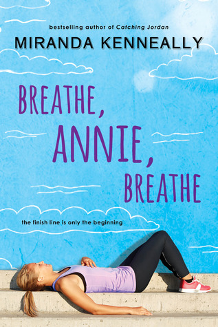 Book cover Breathe, Annie, Breathe Miranda Kenneally