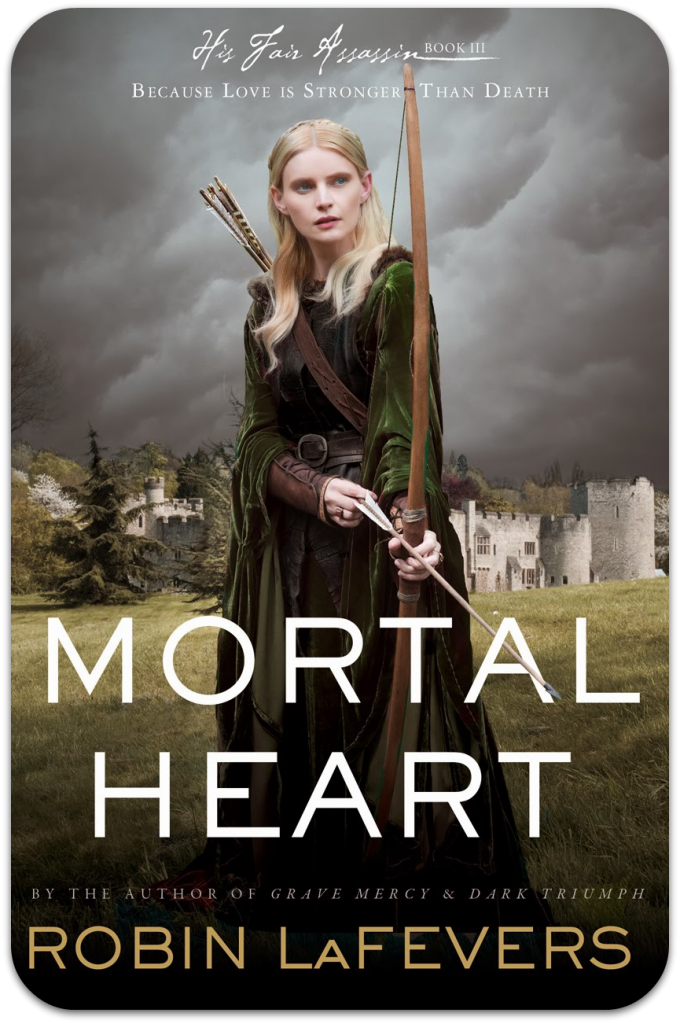 Book cover Mortal Heart Robin LaFevers