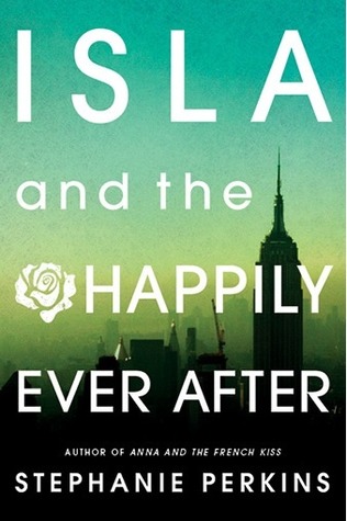 Book Review | Isla and the Happily Ever After | Stephanie Perkins