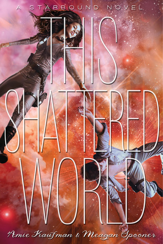 Book Review | This Shattered World | Amie Kaufman & Meagan Spooner