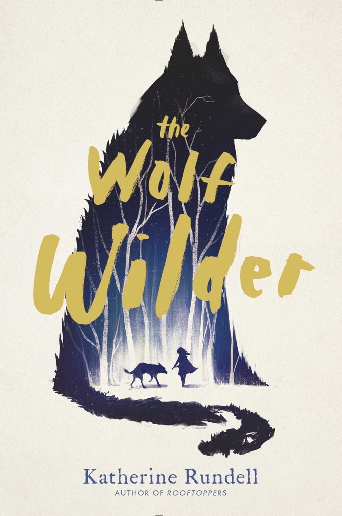 Book cover The Wolf Wilder Katherine Rundell