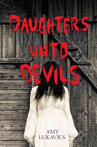 Book Review | Daughters Unto Devils | Amy Lukavics