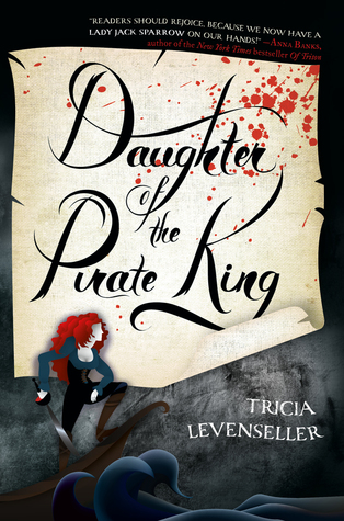 Book Review | Daughter of the Pirate King | Tricia Levenseller