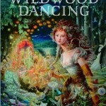 Book cover Wildwood Dancing Juliet Marillier