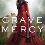 Book cover for Grave Mercy by Robin LaFevers