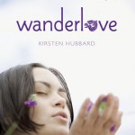 Book cover for Wanderlove by Kirsten Hubbard