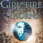 Book cover for The Girl of Fire and Thorns by Rae Carson