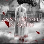 book cover for Anna Dressed in Blood by Kendare Blake