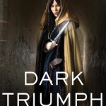Book cover for Dark Triumph by Robin LaFevers