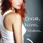 Book cover for Me, Him, Them and It by Caela Carter