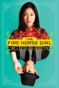 Book cover for The Fire Horse Girl by Kay Honeyman