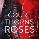 Book cover A Court of Thorns and Roses Sarah J. Maas