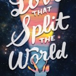 Book cover The Love That Split the World Emily Henry