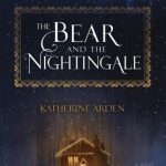 Book cover The Bear and the Nightingale Katherine Arden